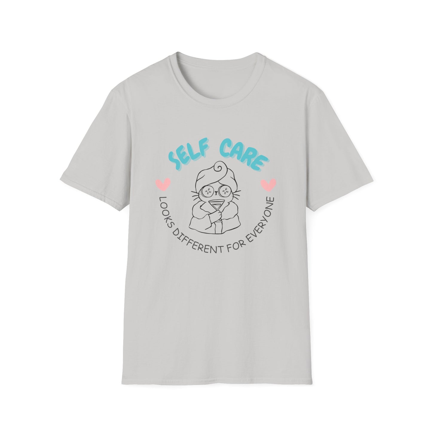 Self Care Looks Different For Everyone T-Shirt