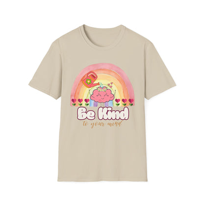Be Kind To Your Mind T-Shirt