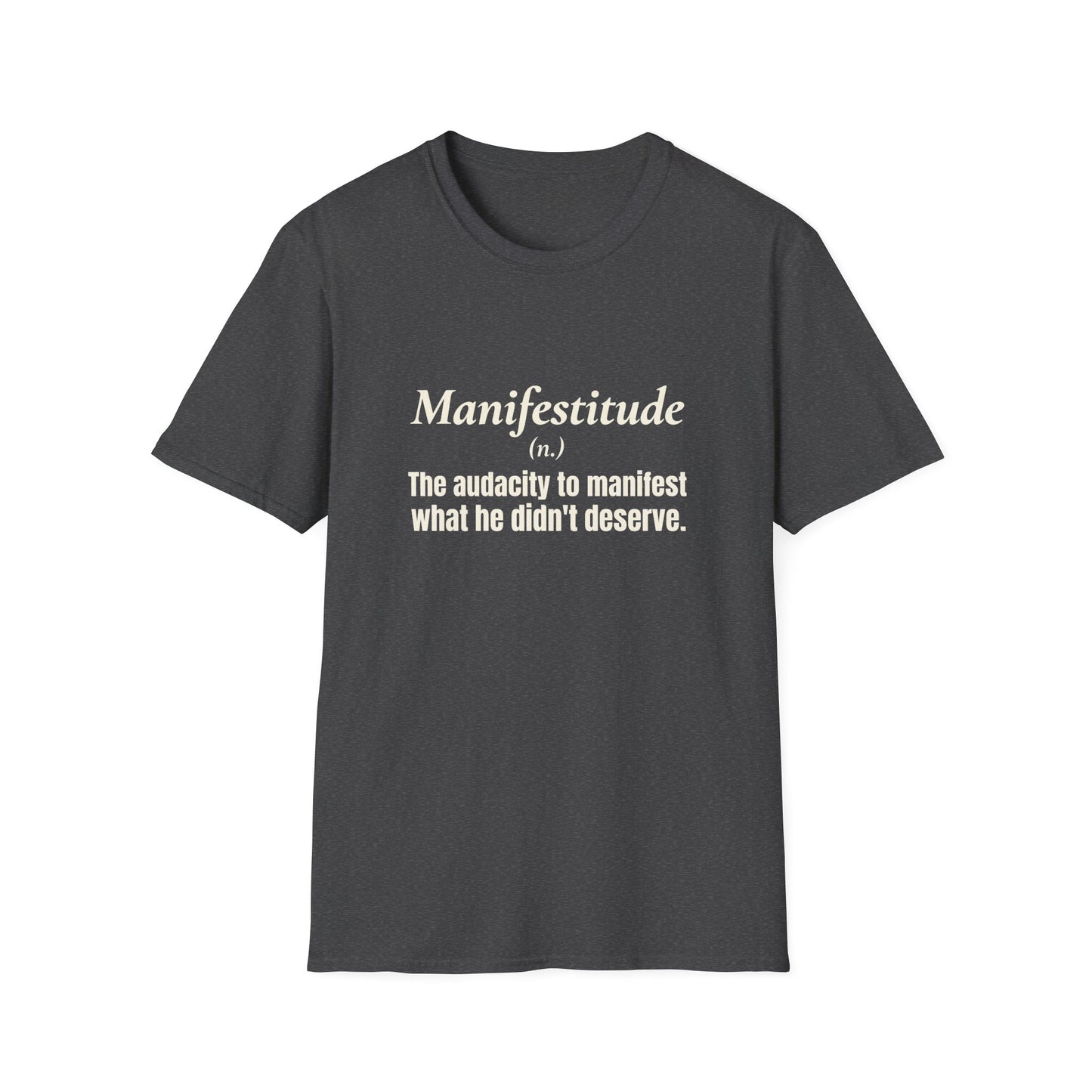 Manifestitude T-Shirt
