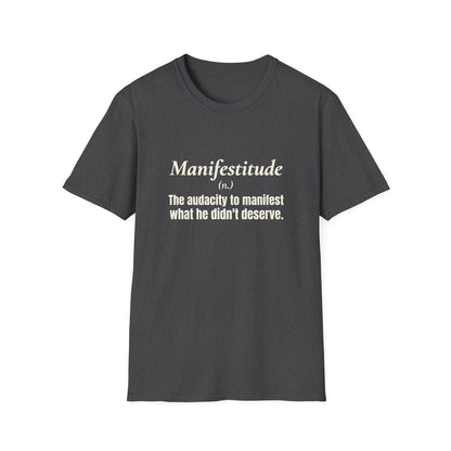 Manifestitude T-Shirt