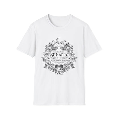 Be Happy T-Shirt