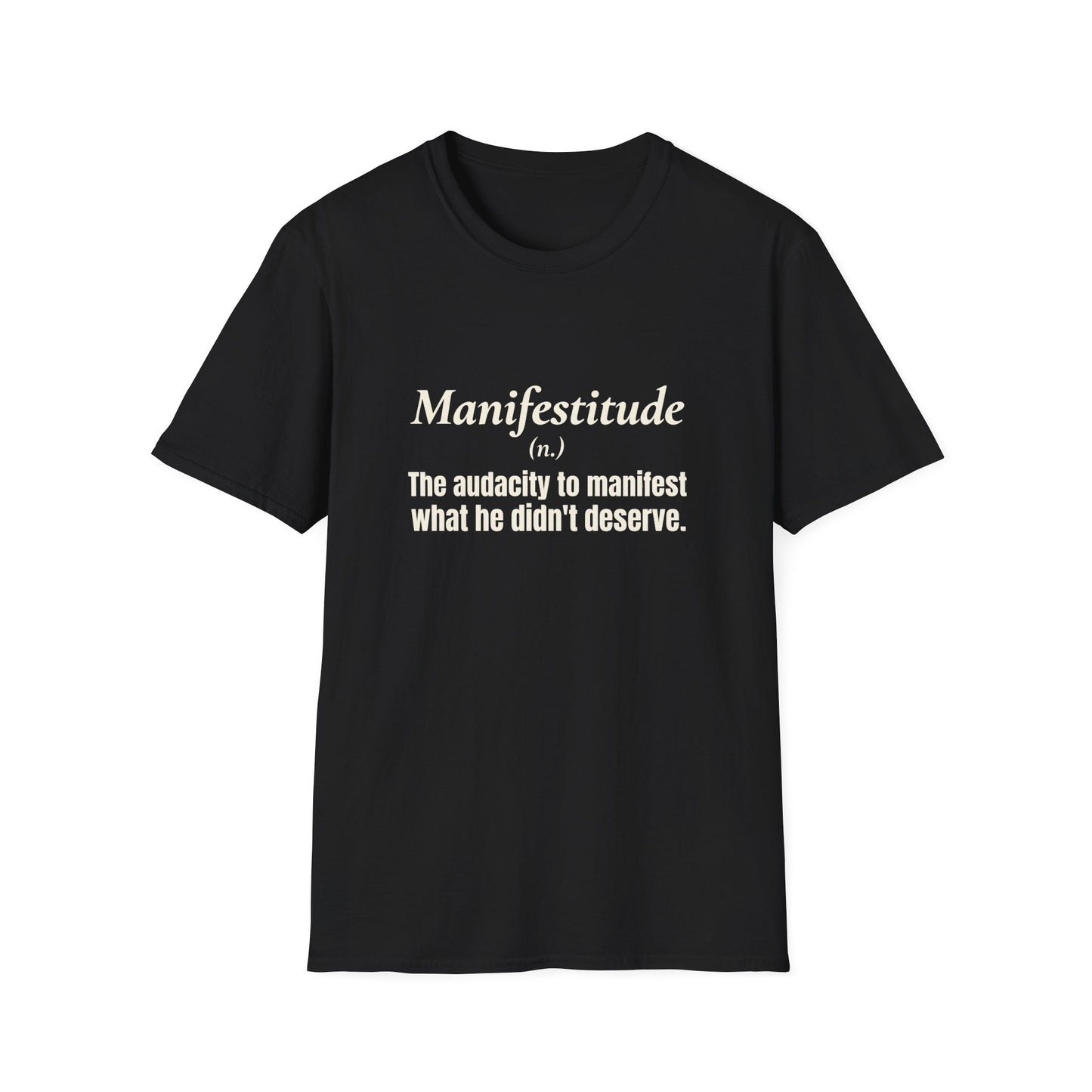 Manifestitude T-Shirt