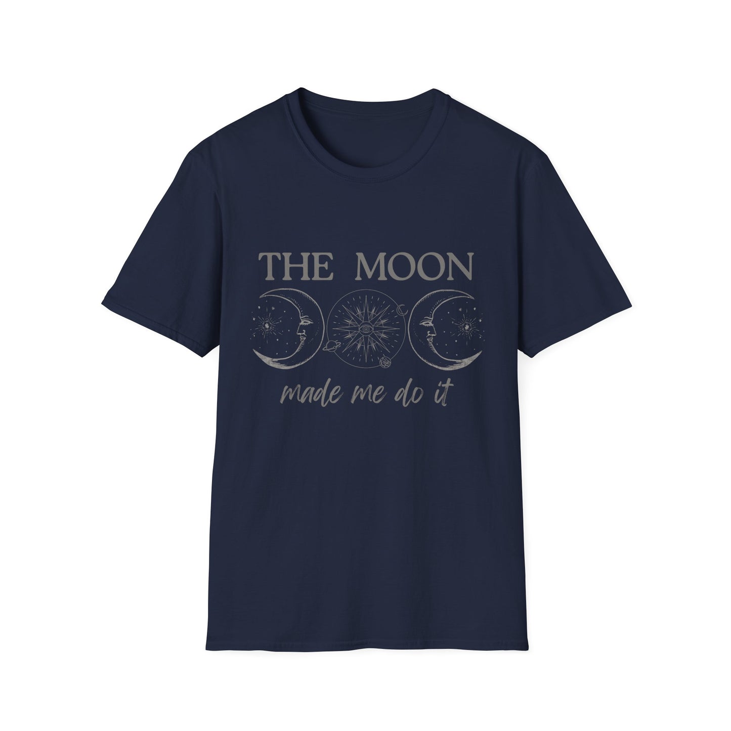 The Moon Made Me Do It T-Shirt