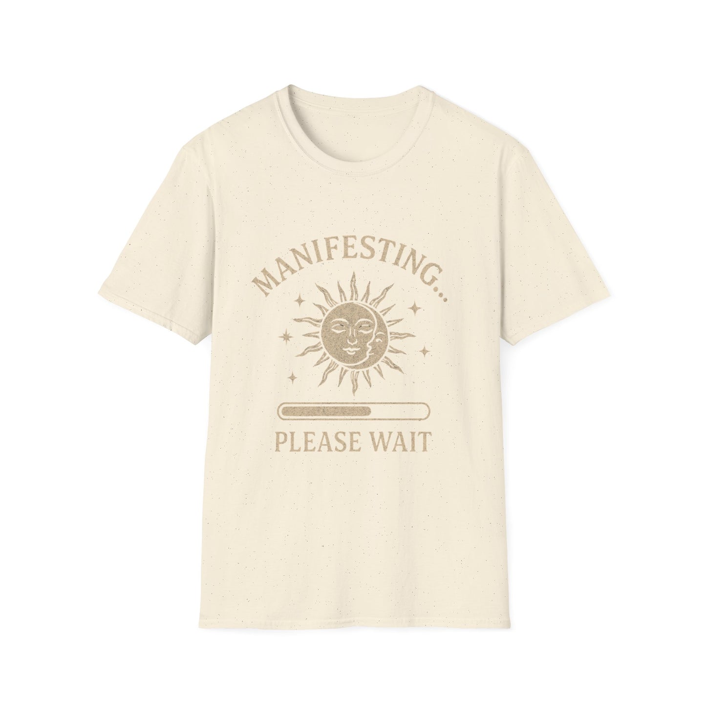 Manifesting, Please Wait T-Shirt