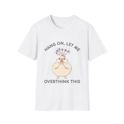 Let Me Overthink This T-Shirt