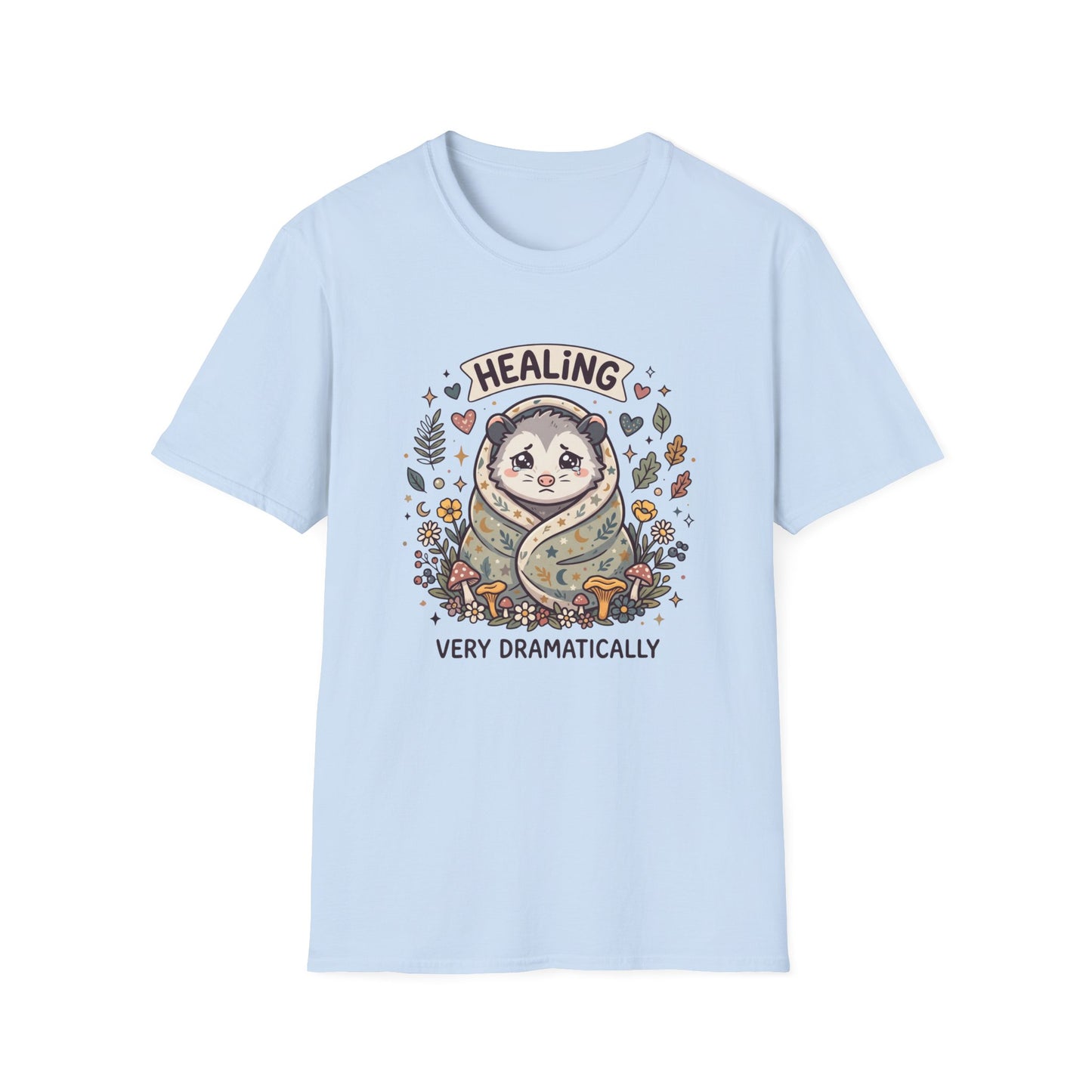 Healing Very Dramatically T-Shirt