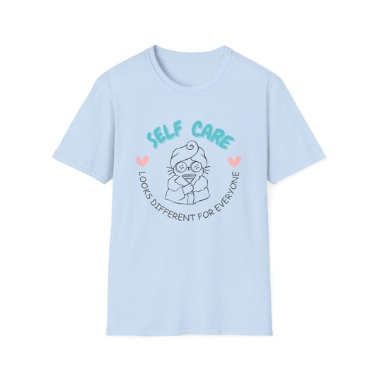 Self Care Looks Different For Everyone T-Shirt