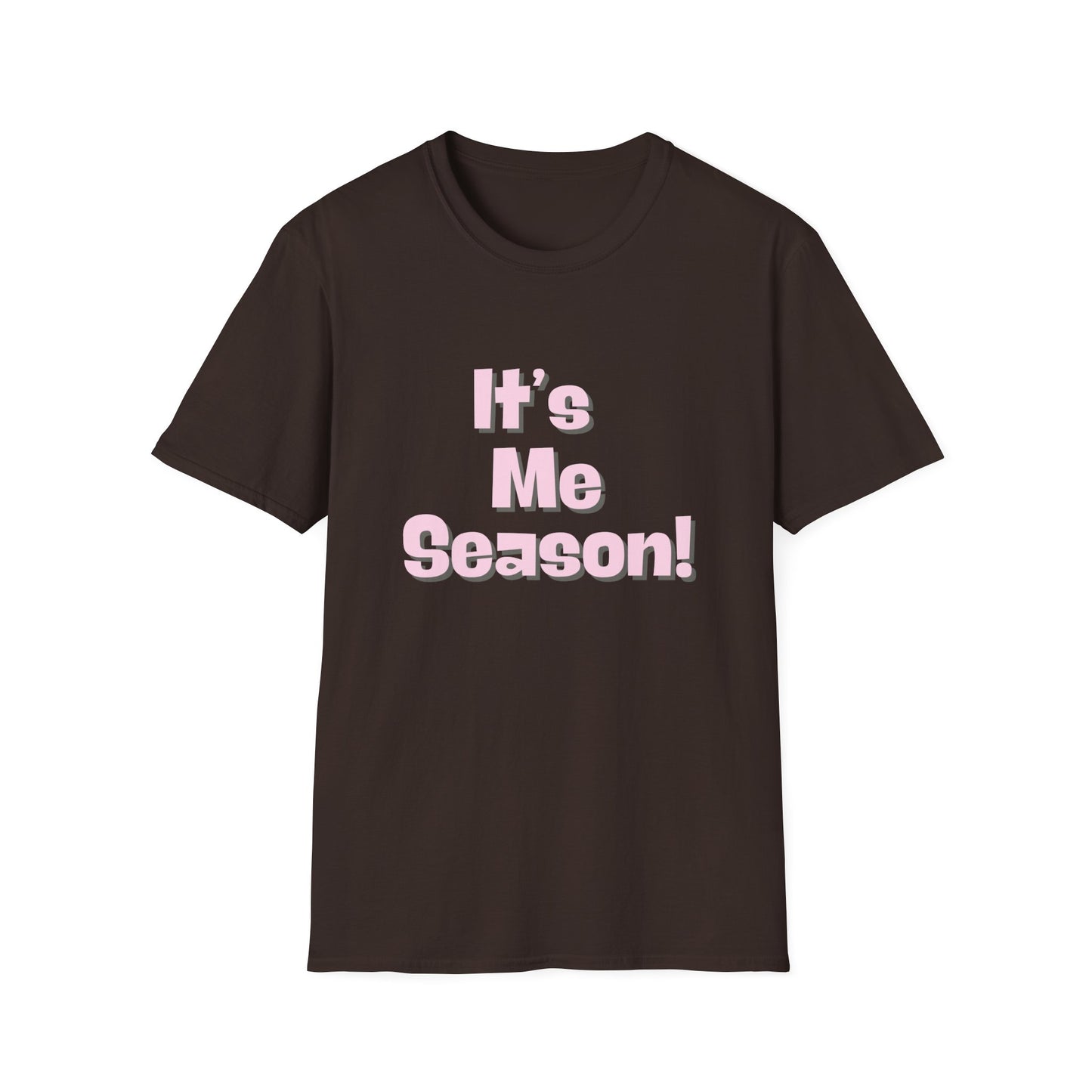 It's Me Season T-Shirt