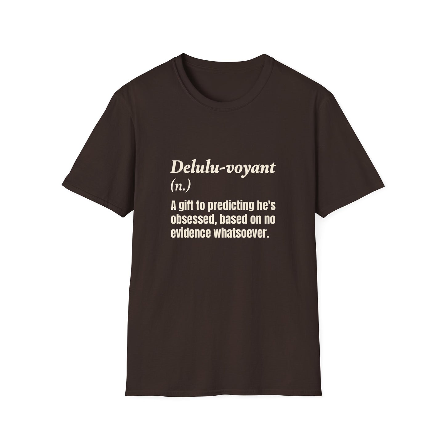 Delulu-voyant T-Shirt