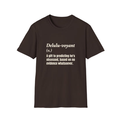 Delulu-voyant T-Shirt