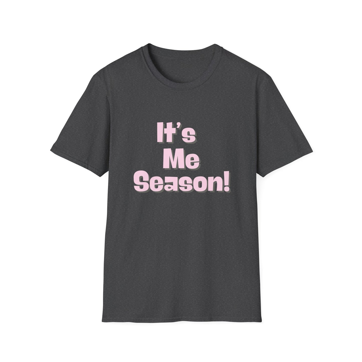 It's Me Season T-Shirt