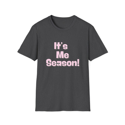 It's Me Season T-Shirt