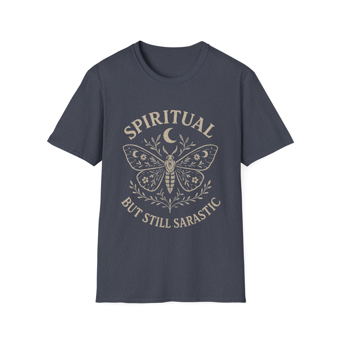 Spiritual But Still Sarcastic T-Shirt