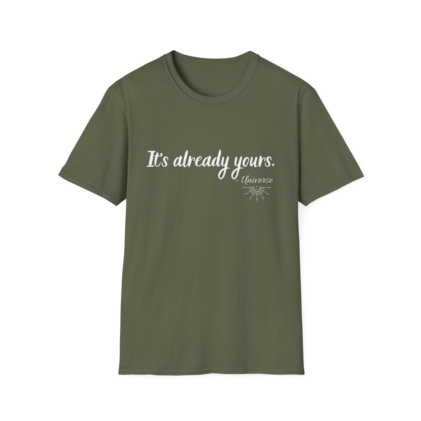 It's Already Yours T-shirt