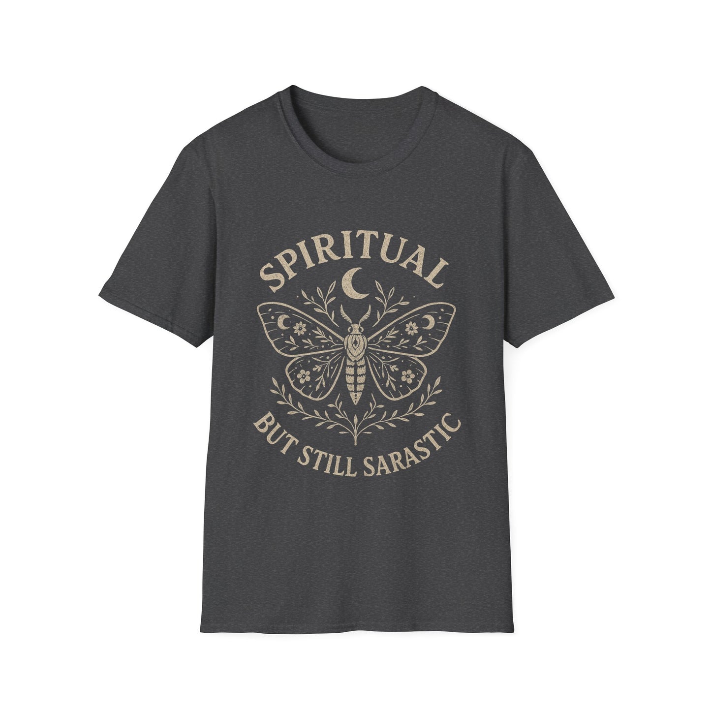 Spiritual But Still Sarcastic T-Shirt