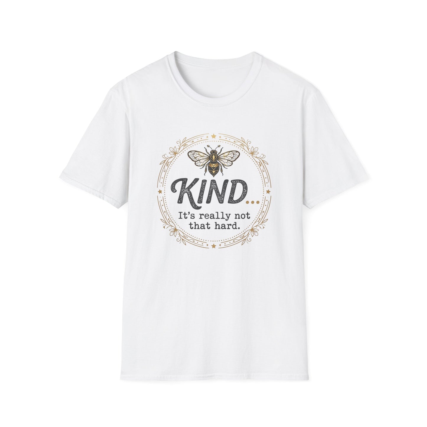 Kind Isn't Hard T-Shirt