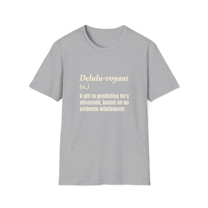 Delulu-voyant T-Shirt