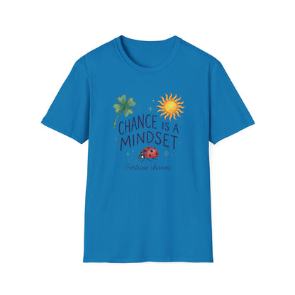 Chance Is A Mindset T-Shirt