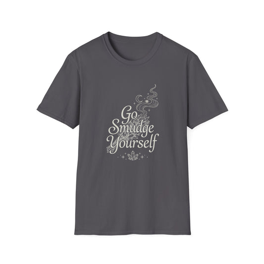 Go Smudge Yourself T-Shirt