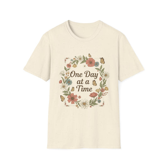 One Day At A Time T-Shirt