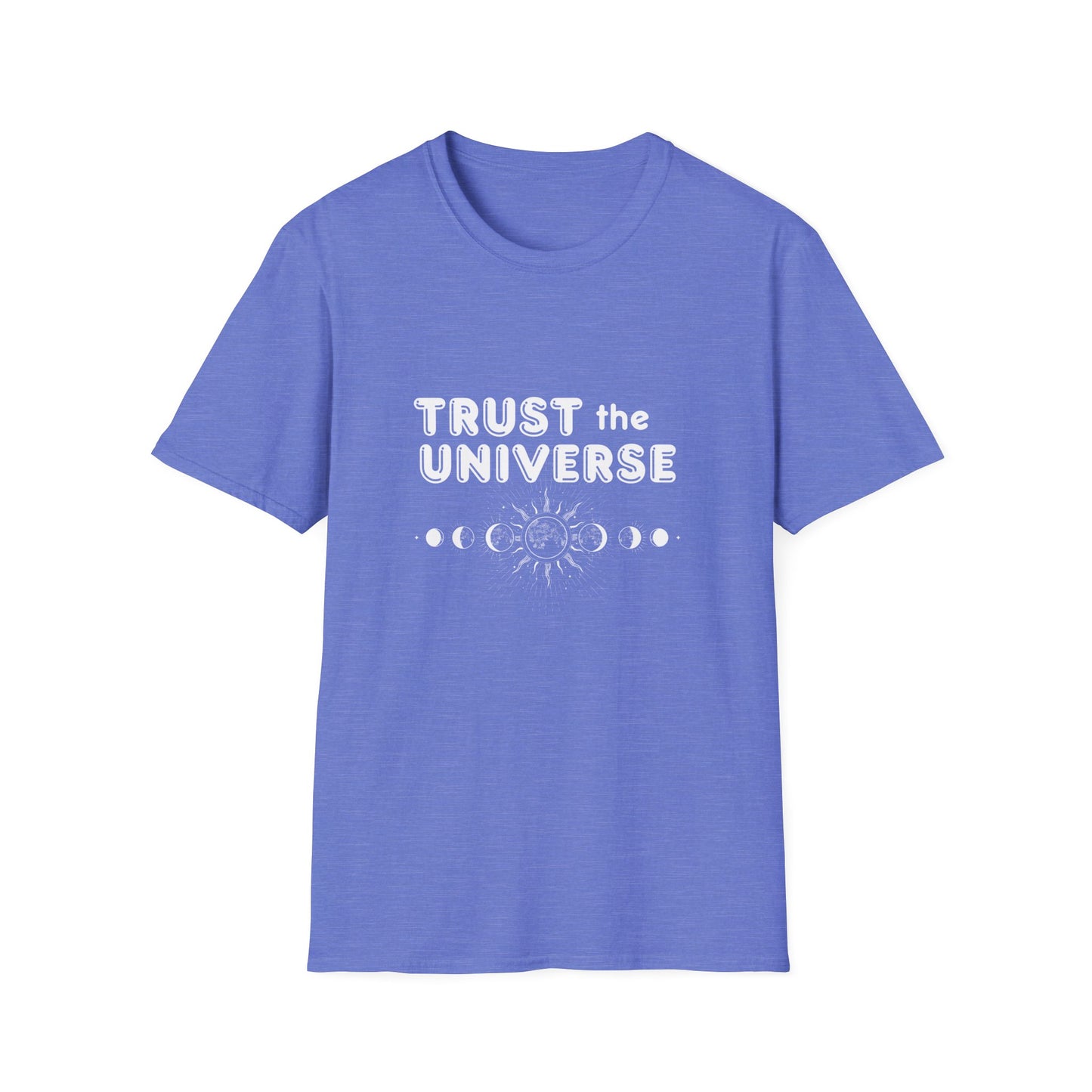 Trust The Universe T-Shirt
