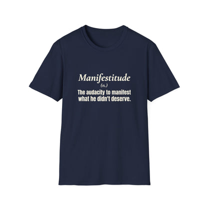 Manifestitude T-Shirt