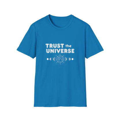 Trust The Universe T-Shirt
