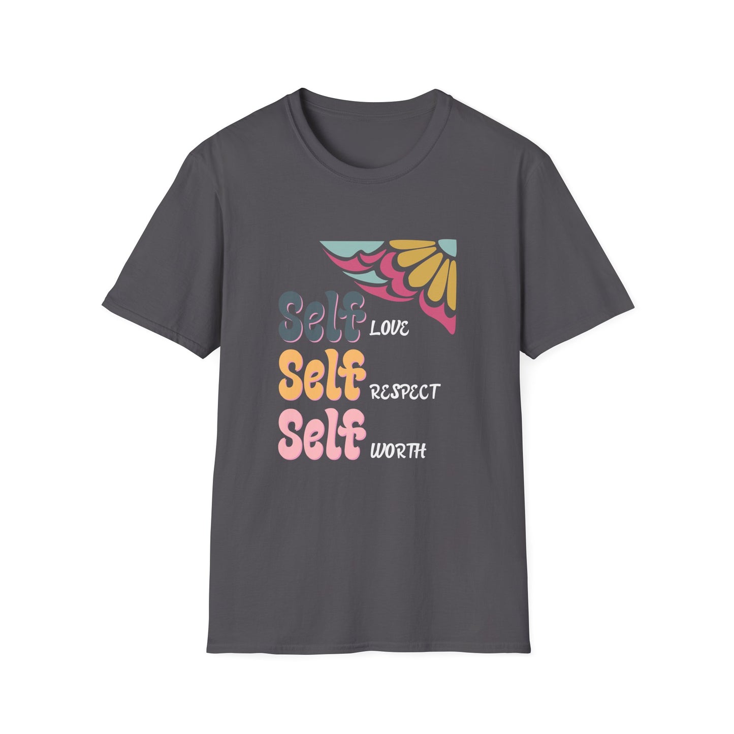 Self-Love, Self-Respect, Self-Worth T-Shirt