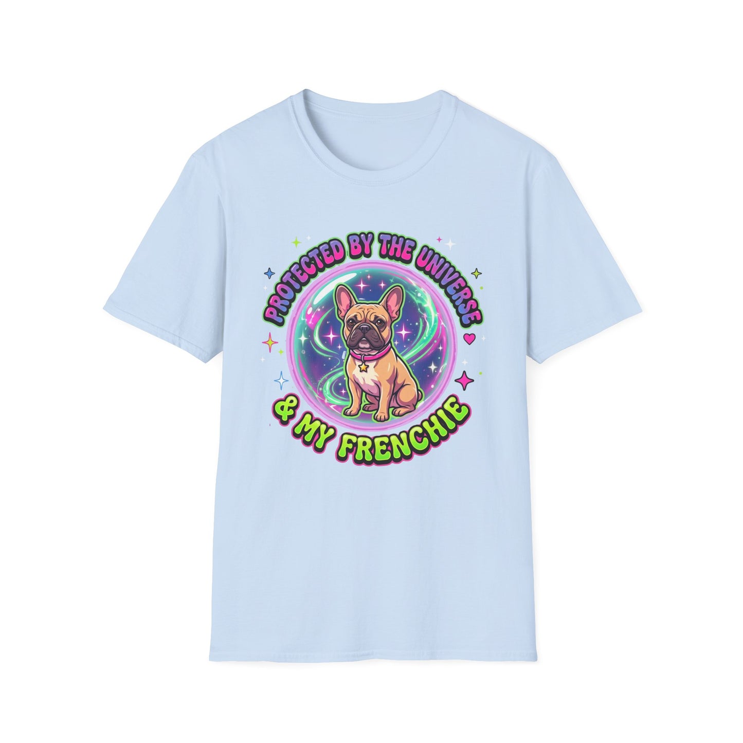 Protected By The Universe & My Frenchie T-Shirt