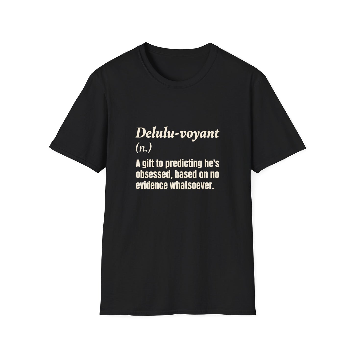 Delulu-voyant T-Shirt