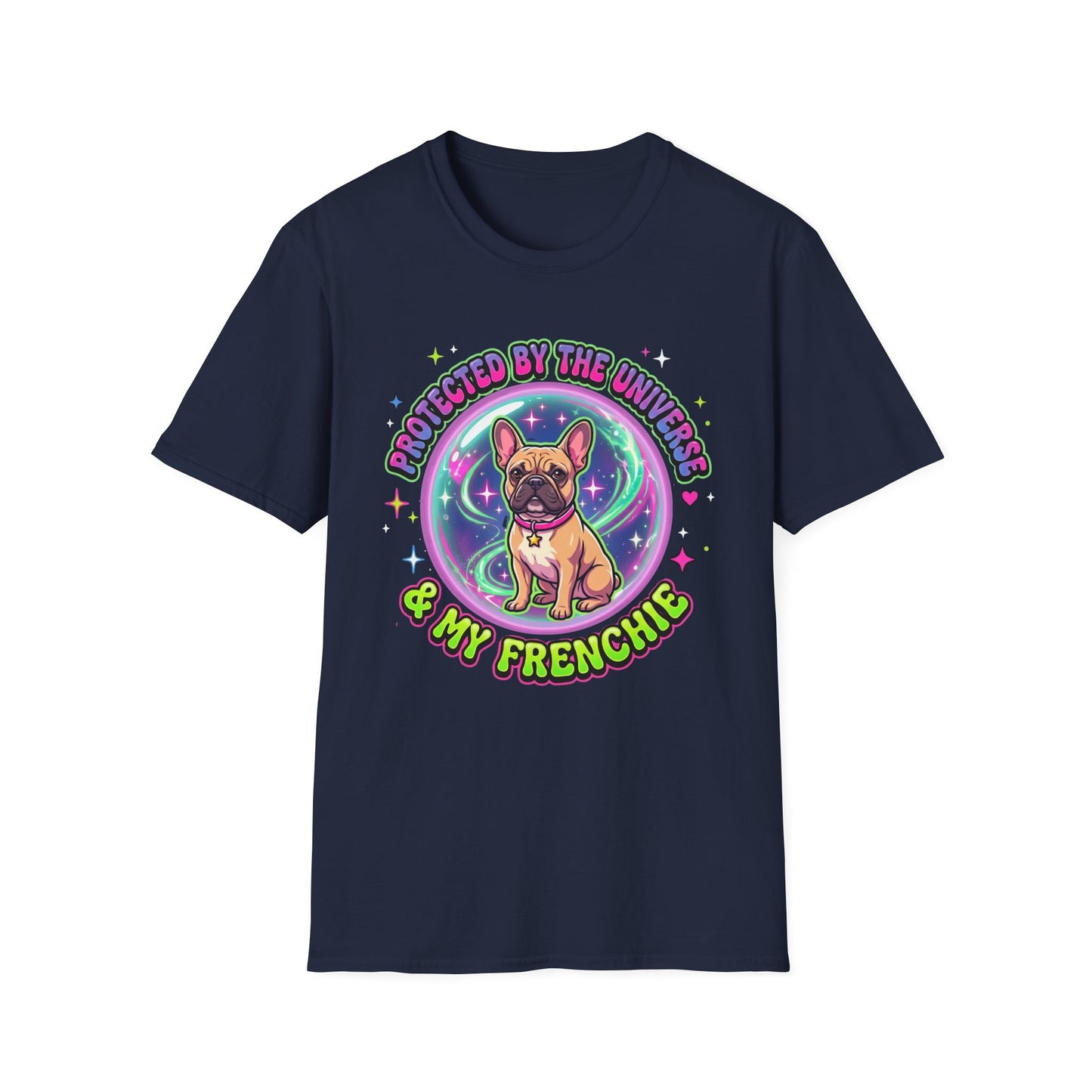 Protected By The Universe & My Frenchie T-Shirt