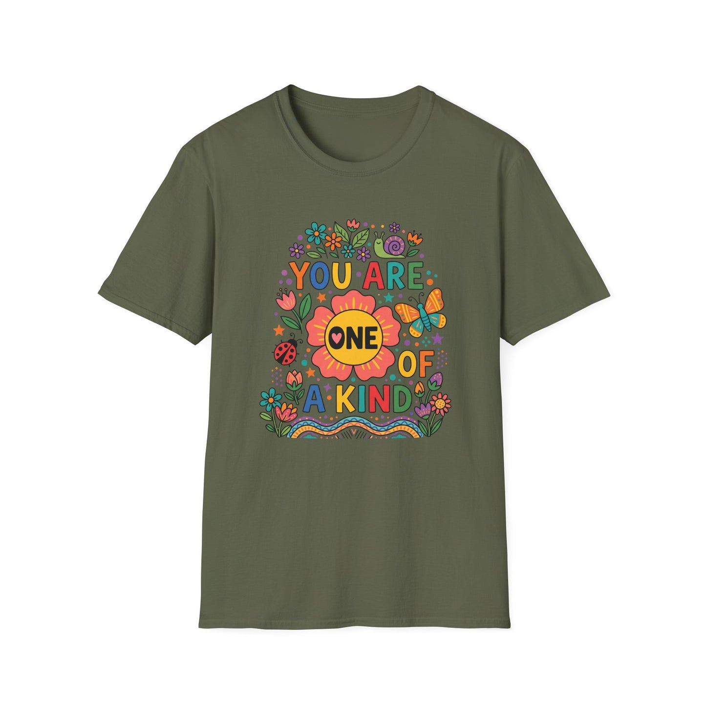 You Are One Of A KInd T-Shirt
