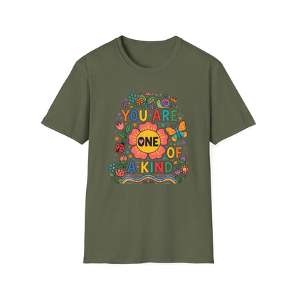 You Are One Of A KInd T-Shirt