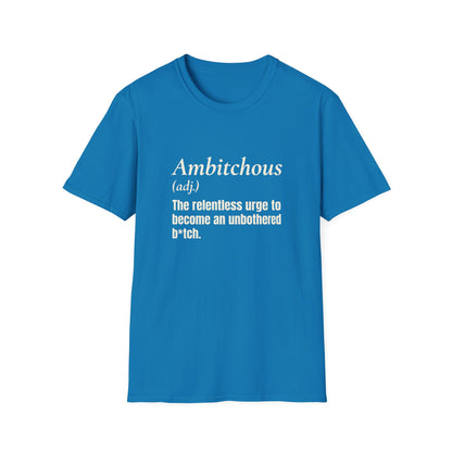 Ambitchous T-Shirt