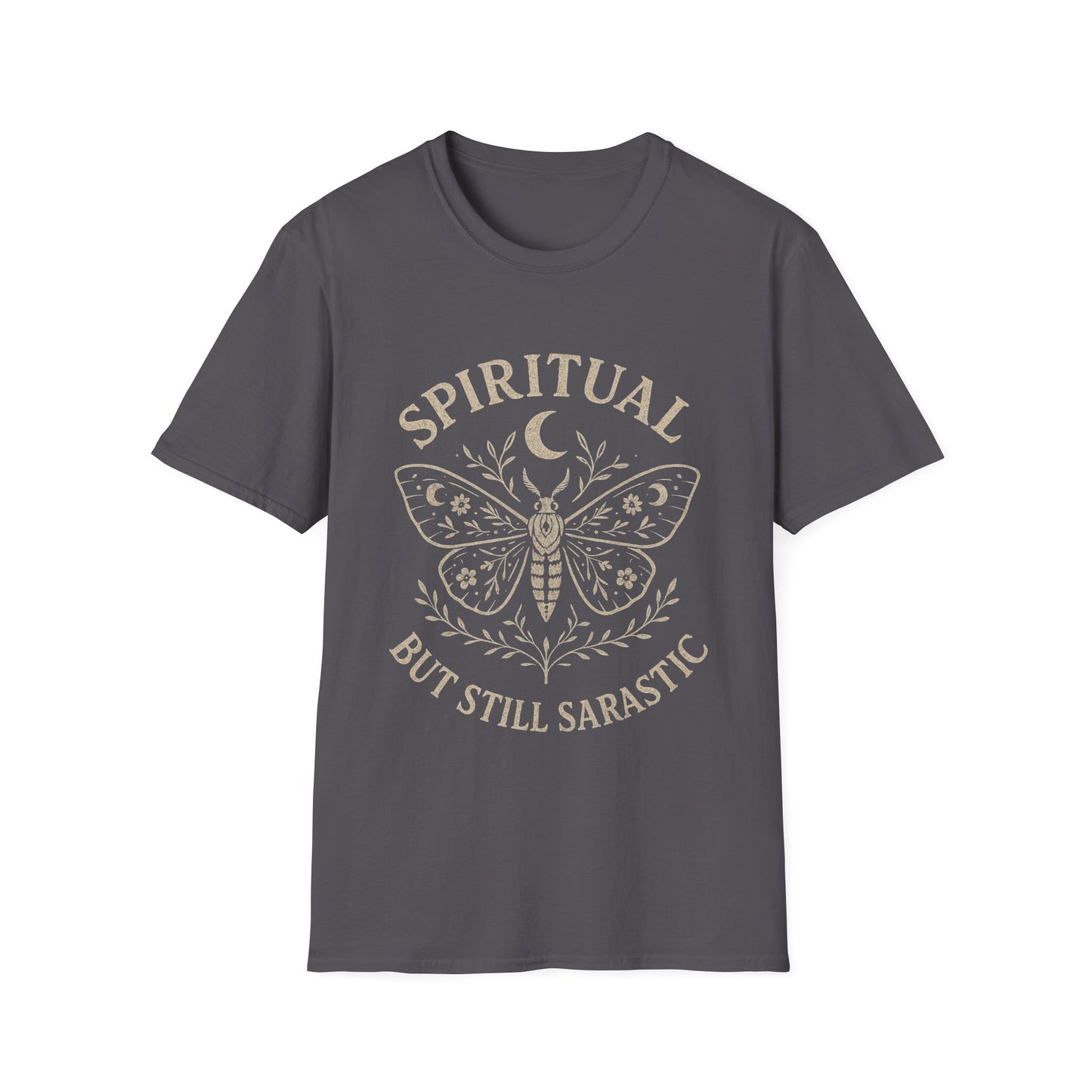 Spiritual But Still Sarcastic T-Shirt