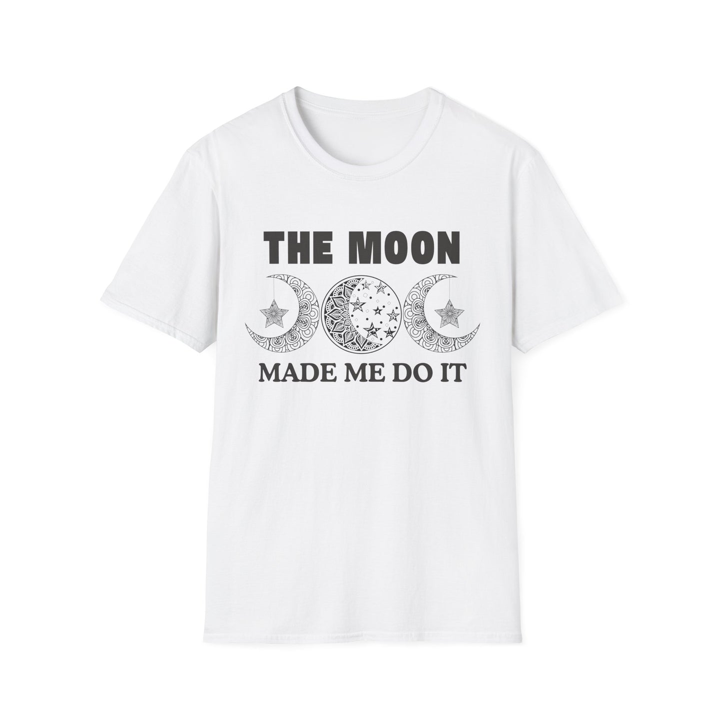 The Moon Made Me Do It - 2 T-Shirt