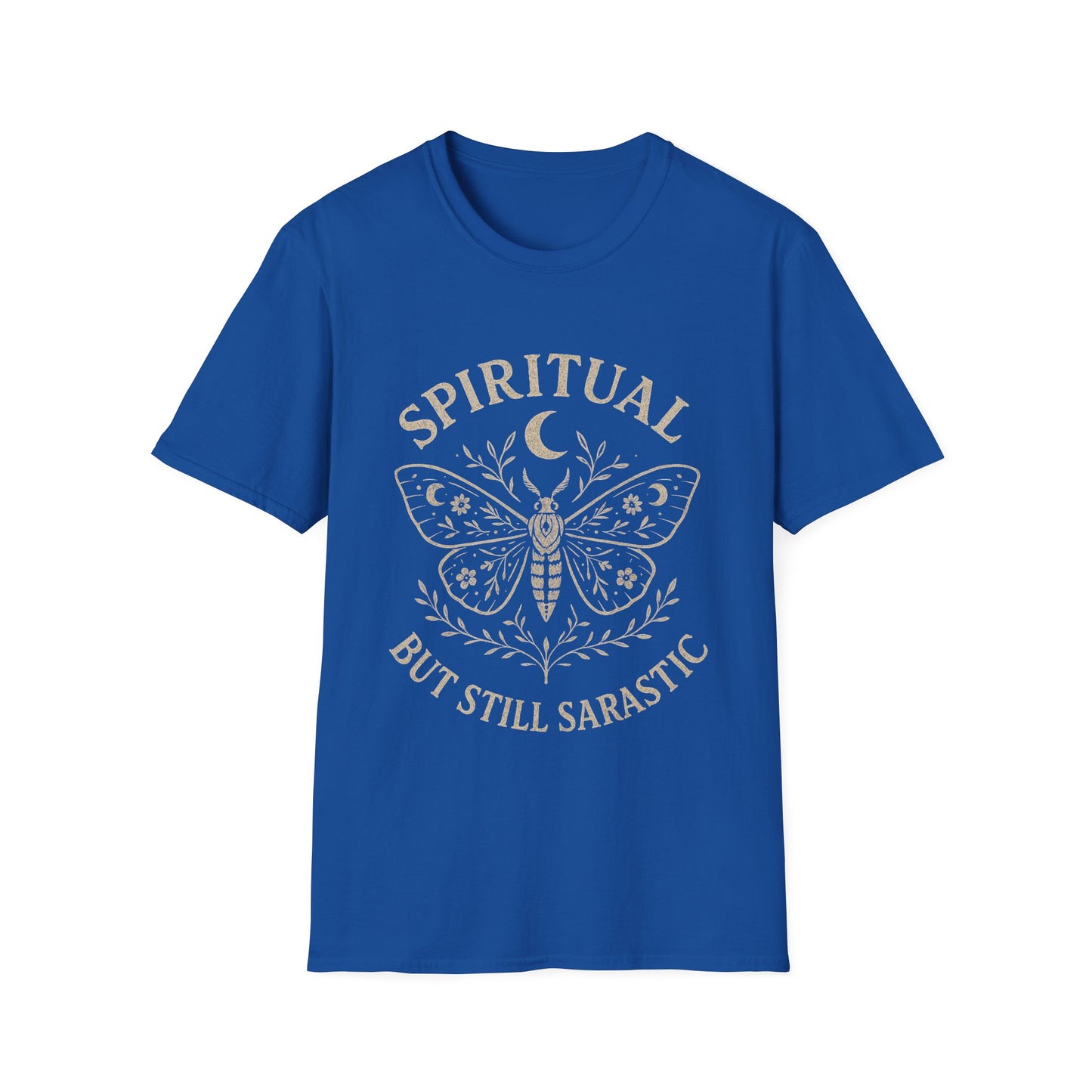 Spiritual But Still Sarcastic T-Shirt