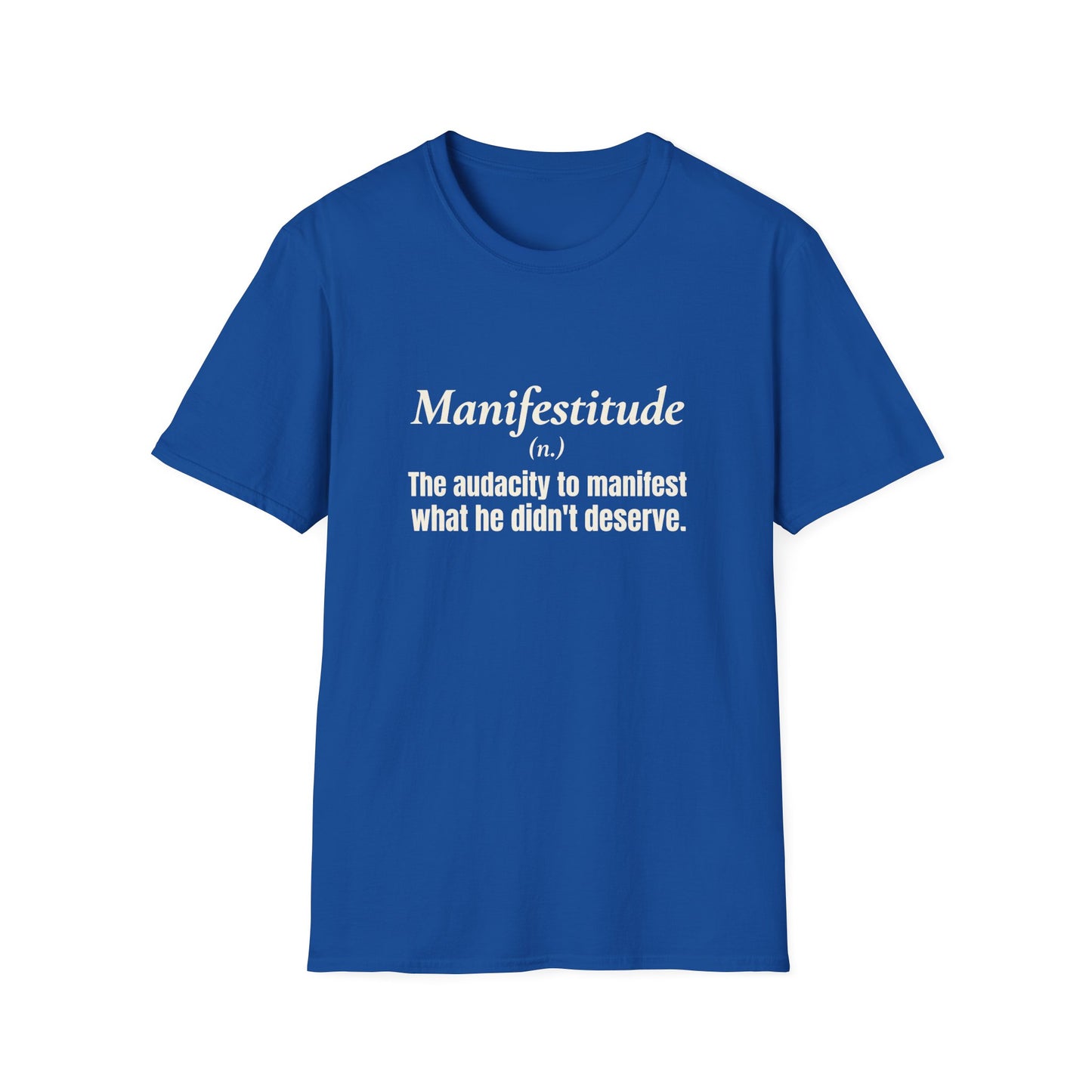 Manifestitude T-Shirt