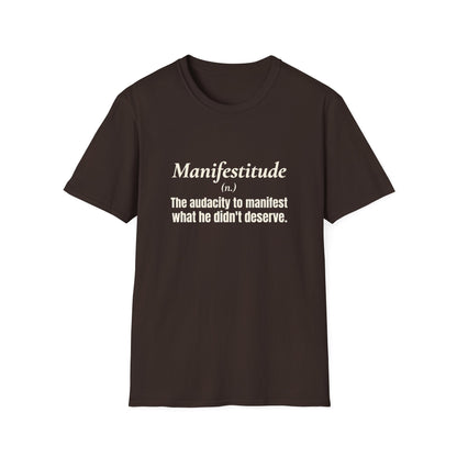 Manifestitude T-Shirt