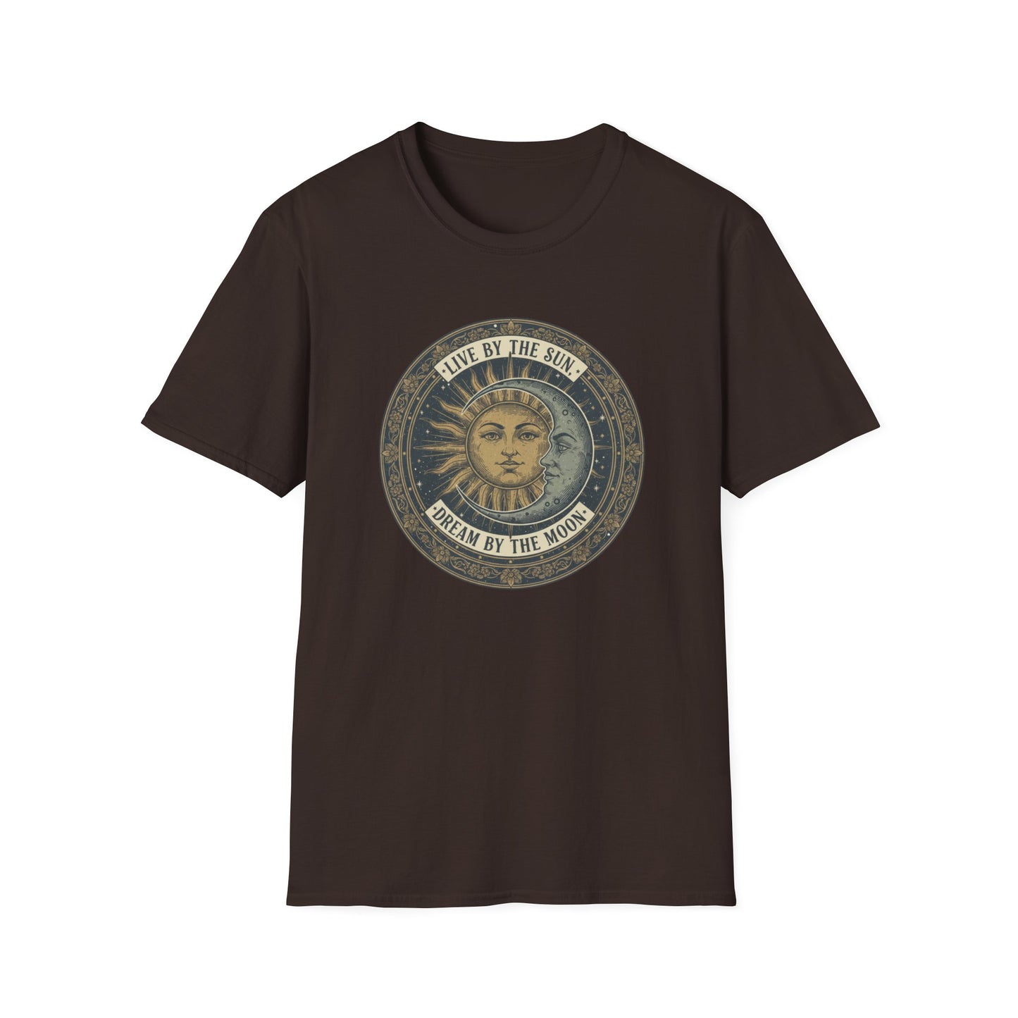 Live By The Sun - Dream By The Moon T-Shirt