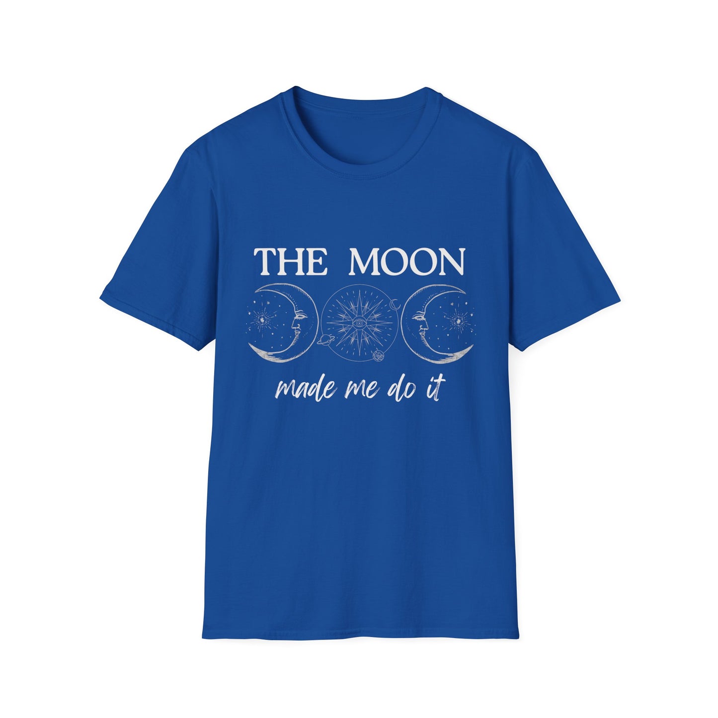 The Moon Made Me Do It T-Shirt
