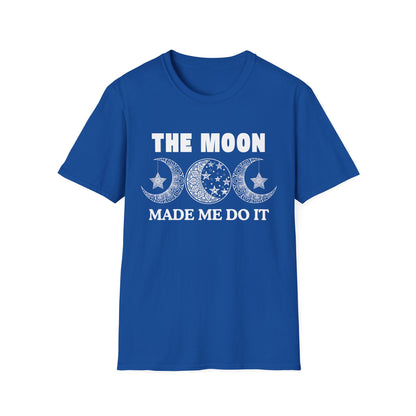 The Moon Made Me Do It - 2 T-Shirt
