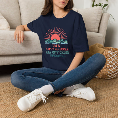I'm A Happy-Go-Lucky Ray Of Sunshine T-Shirt