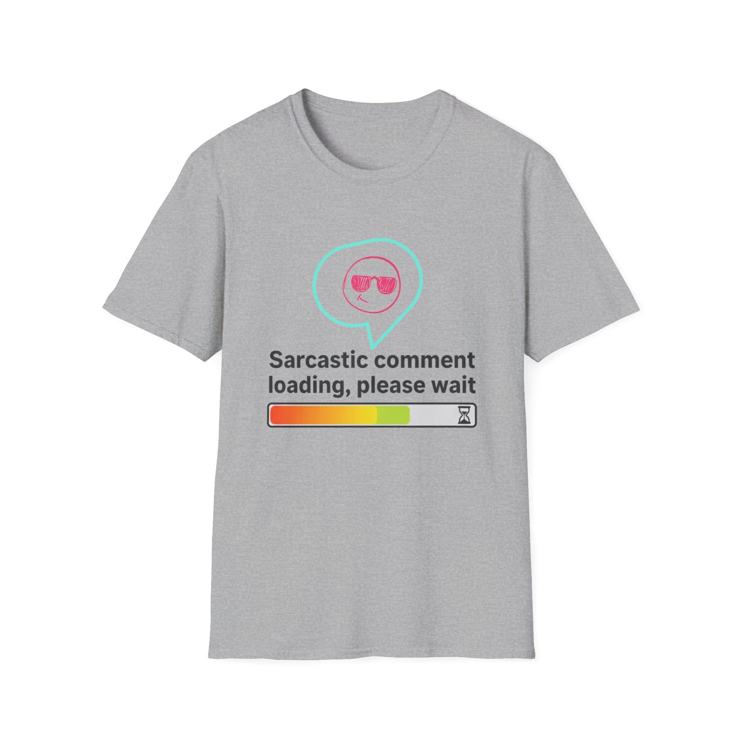 Sarcastic Comment Loading ... T-Shirt