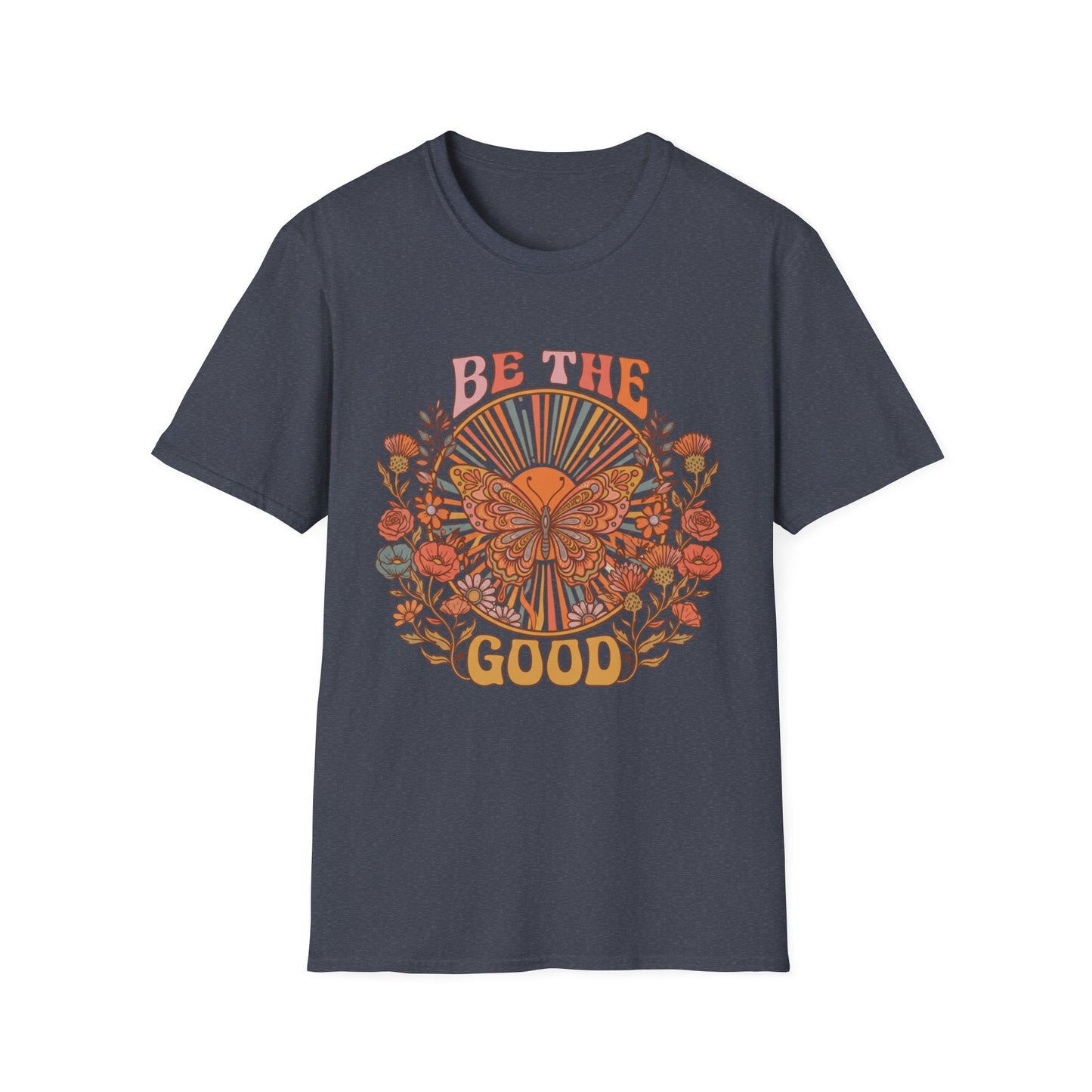 Be The Good T-Shirt