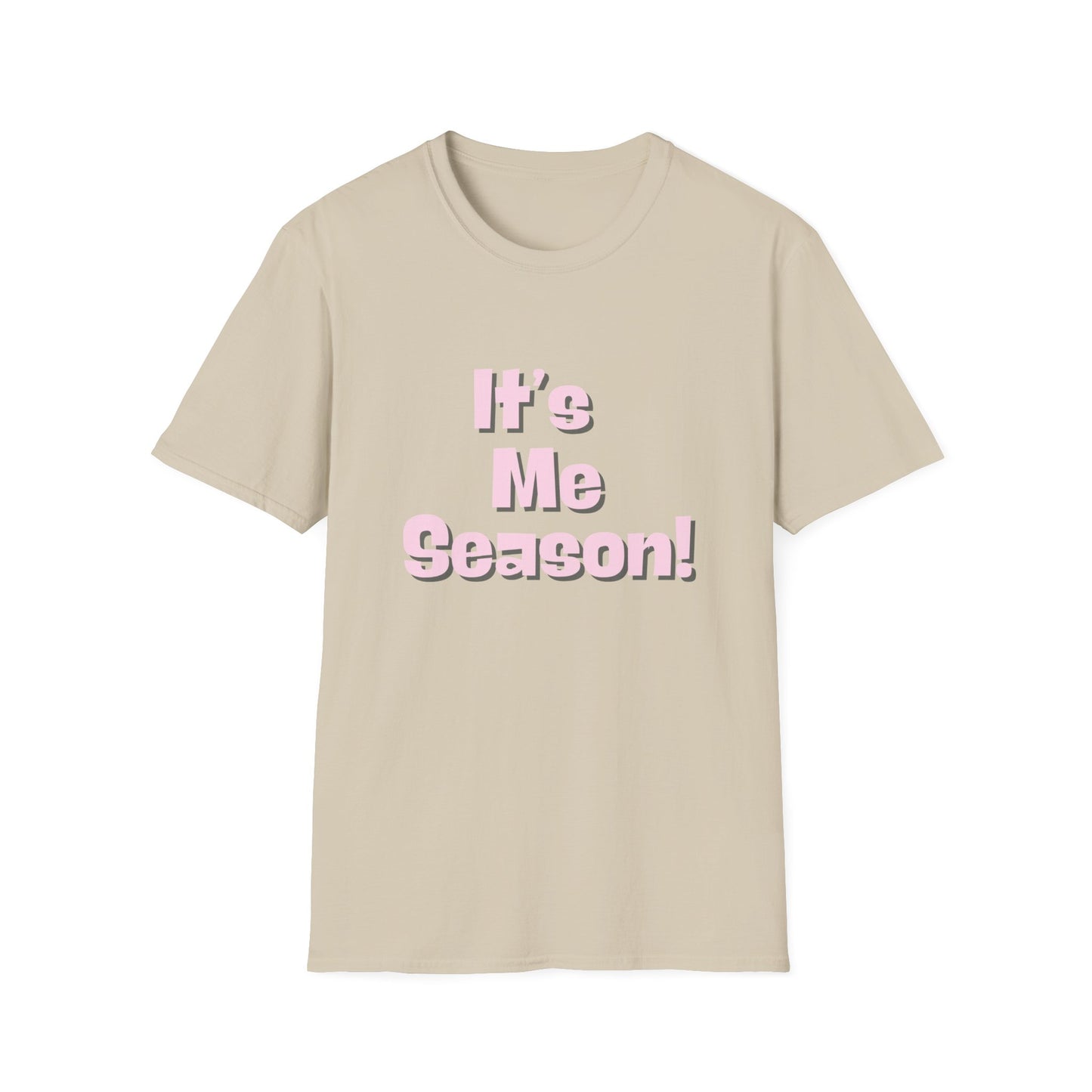 It's Me Season T-Shirt
