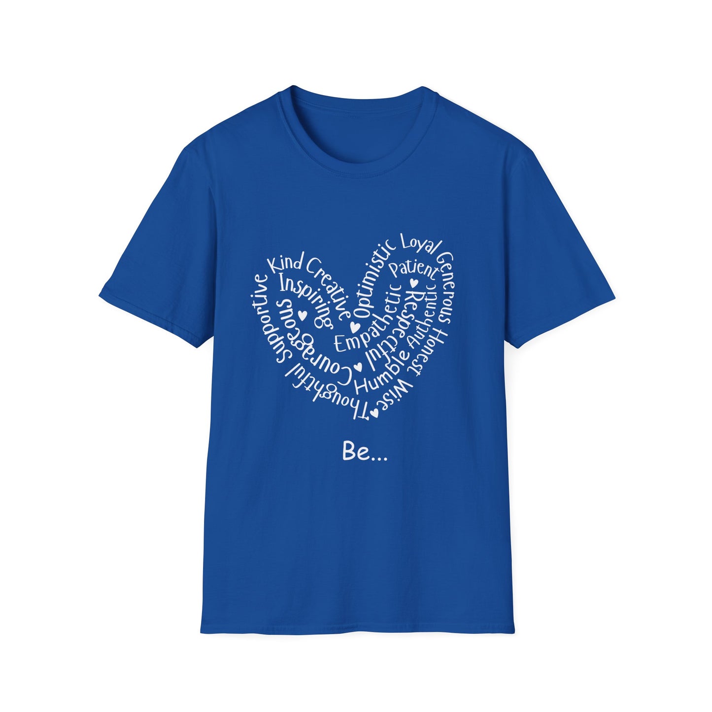 Be... T-Shirt