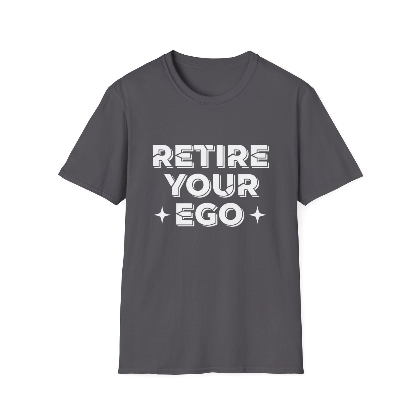 Retire Your Ego T-Shirt