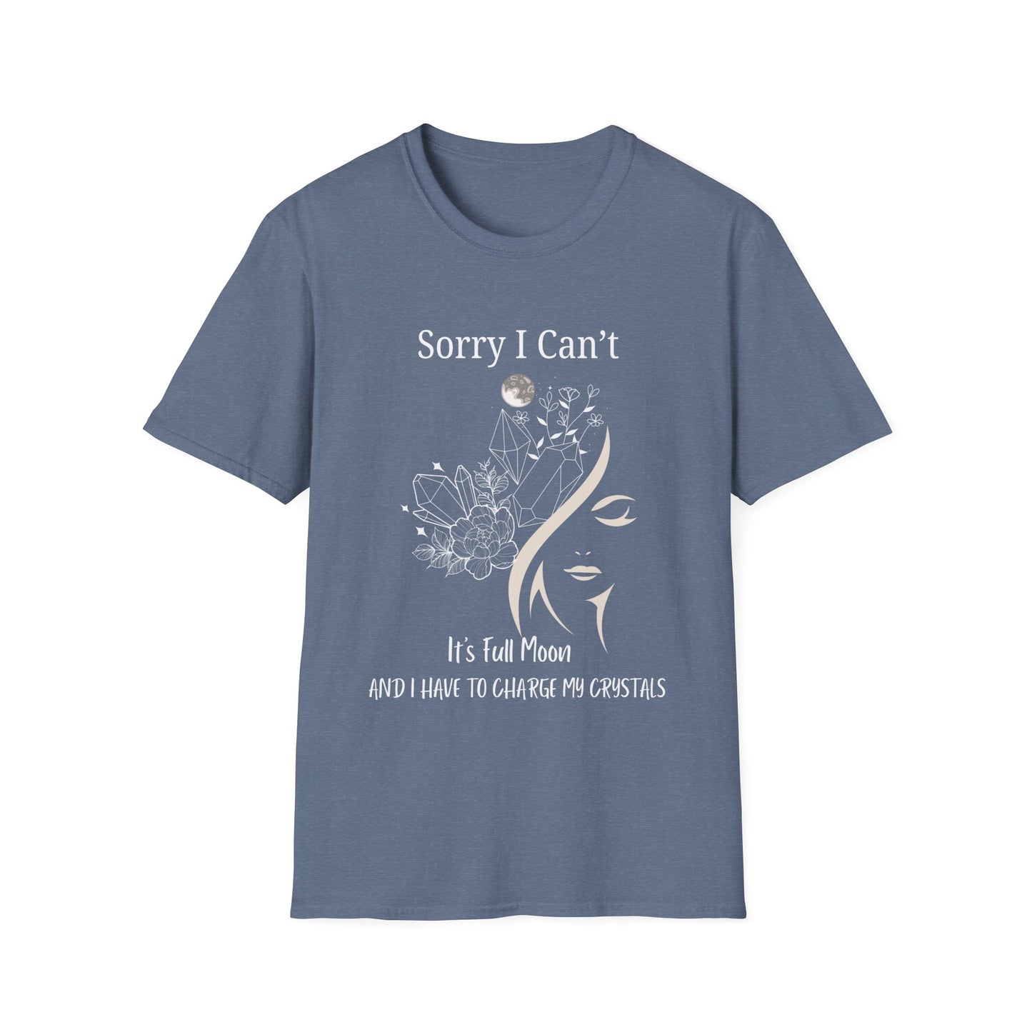 I Have To Charge My Crystals T-shirt