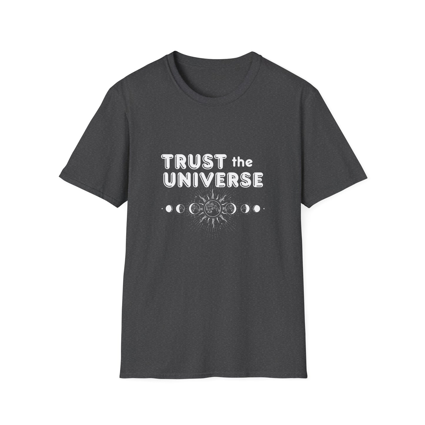 Trust The Universe T-Shirt